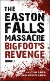 The Easton Falls Massacre: Bigfoot's Revenge (eBook, ePUB)