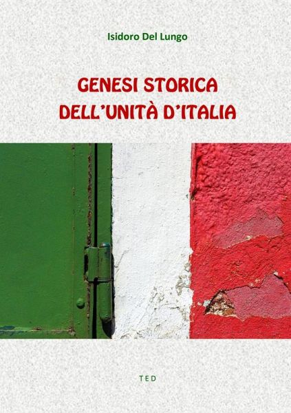 Genesi storica dell'Unità d'Italia (eBook, ePUB)