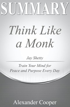 Summary of Think Like a Monk (eBook, ePUB) - Cooper, Alexander