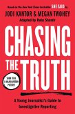 Chasing the Truth: A Young Journalist's Guide to Investigative Reporting (eBook, ePUB)