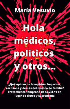Hola médicos, políticos y otros... (eBook, ePUB) - Vesuvio, Maria