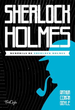 Memórias de Sherlock Holmes (eBook, ePUB) - Doyle, Arthur Conan