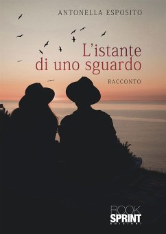 L’istante di uno sguardo (eBook, ePUB) - Esposito, Antonella