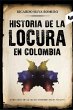 Historia de la locura en Colombia... - Bild 1