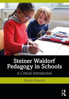 Steiner Waldorf Pedagogy in Schools (eBook, ePUB) - Rawson, Martyn