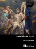 La pasión de Jesús (eBook, ePUB)