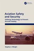 Aviation Safety and Security (eBook, ePUB) Aviation Safety and Security (eBook, ePUB)