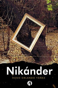 Nikánder (eBook, ePUB) - Yáñez, Hugo Orlando