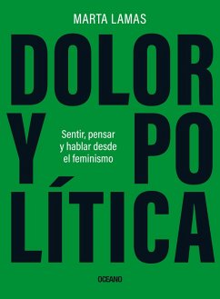 Dolor y política (eBook, ePUB) - Lamas, Marta