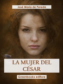 La mujer del césar (eBook, ePUB) - María de Pereda, José
