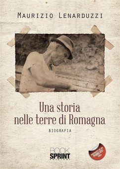 Una storia nelle terre di Romagna (eBook, ePUB) - Lenarduzzi, Maurizio
