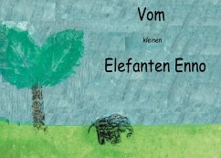 Vom kleinen Elefanten Enno (eBook, ePUB)