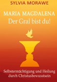 Maria Magdalena: Der Gral bist du (eBook, ePUB)