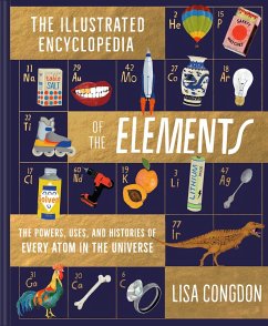 Illustrated Encyclopedia of the Elements (eBook, ePUB) - Congdon, Lisa