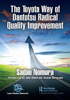 The Toyota Way of Dantotsu Radical Quality Improvement (eBook, PDF) - Nomura, Sadao