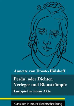 Perdu! oder Dichter, Verleger und Blaustrümpfe - Droste-Hülshoff, Annette von