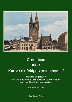 Chronicon oder Kurtze einfeltige vorzeichenus - Entzelt, Christoph