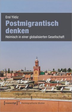 Postmigrantisch denken (eBook, PDF) - Yildiz, Erol