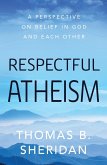 Respectful Atheism (eBook, ePUB)