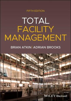 Total Facility Management (eBook, PDF) - Atkin, Brian; Brooks, Adrian