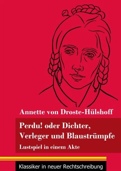 Perdu! oder Dichter, Verleger und Blaustrümpfe - Droste-Hülshoff, Annette von