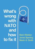 What's Wrong with NATO and How to Fix it (eBook, ePUB)