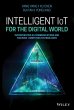 Intelligent IoT for the Digital World... - Bild 1
