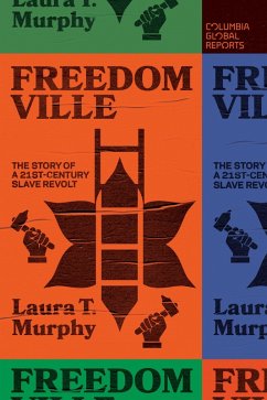 Freedomville (eBook, ePUB) - Murphy, Laura T.