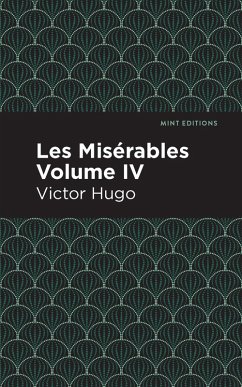 Les Miserables Volume IV (eBook, ePUB) - Hugo, Victor