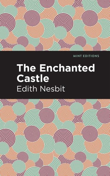 The Enchanted Castle (eBook, ePUB)