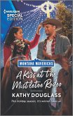 A Kiss at the Mistletoe Rodeo (eBook, ePUB)