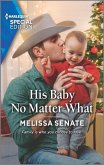 His Baby No Matter What (eBook, ePUB)