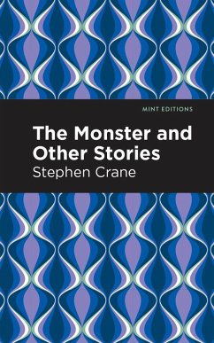 The Monster and Other Stories (eBook, ePUB) - Crane, Stephen