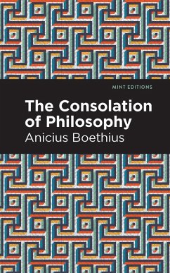 The Consolation of Philosophy (eBook, ePUB) - Boethius, Ancius