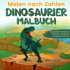 Malen nach Zahlen Dinosaurier Malbuch - Sieger, Paul