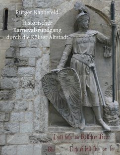 Historischer Karnevalsrundgang durch die Kölner Altstadt - Nabbefeld, Rütger