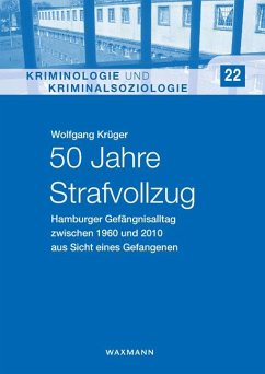 50 Jahre Strafvollzug - Krüger, Wolfgang