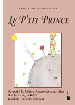 Der Kleine Prinz. Le P'tit Prince - Saint Exupéry, Antoine de