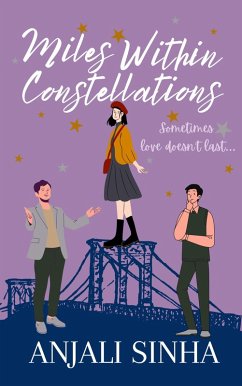 Miles Within Constellations (eBook, ePUB) - Sinha, Anjali