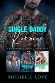 Single Daddy Romance: A Billionaire Romance Collection (eBook, ePUB) Single Daddy Romance: A Billionaire Romance Collection (eBook, ePUB)