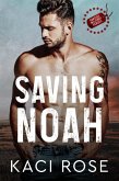 Saving Noah (Oakside Military Heroes, #1) (eBook, ePUB)