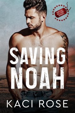 Saving Noah (Oakside Military Heroes, #1) (eBook, ePUB) - Rose, Kaci