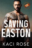 Saving Easton: A Brother's Best Friend Romance (Oakside Military Heroes, #2) (eBook, ePUB)