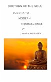 Doctors of The Soul: Buddha to Modern Neuroscience (eBook, ePUB)