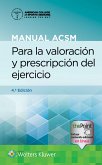 Manual ACSM para la valoraci?n y prescripci?n del ejercicio Manual ACSM para la valoraci?n y prescripci?n del ejercicio
