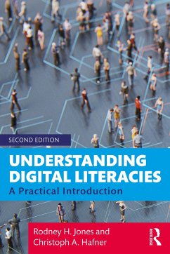 Understanding Digital Literacies - Jones, Rodney H.; Hafner, Christoph A.
