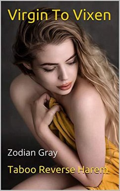 Virgin To Vixen (eBook, ePUB) - Gray, Zodian