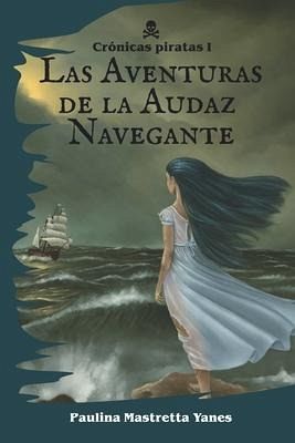 Las Aventuras de la Audaz Navegante Las Aventuras de la Audaz Navegante