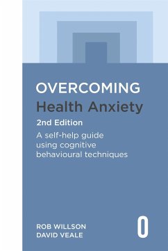 Overcoming Health Anxiety 2nd Edition - Willson, Rob; Veale, David