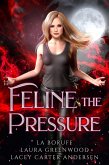 Feline The Pressure (Firehouse Witches, #4) (eBook, ePUB)